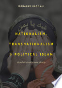 Nationalism, transnationalism, and political Islam : Hizbullah's institutional identity /