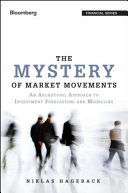 The mystery of market movements : an archetypal approach to investment forecasting and modelling /