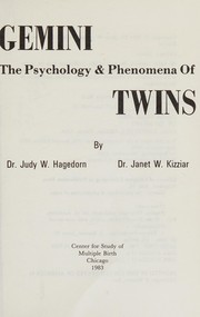 Gemini : the psychology & phenomena of twins /