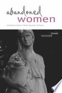 Abandoned women : rewriting the classics in Dante, Boccaccio, & Chaucer /