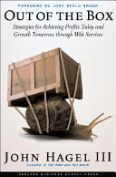 Out of the box : strategies for achieving profits today and growth tomorrow through Web services /