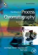 Handbook of process chromatography : development, manufacturing, validation and economics /