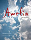 Amelia : the libretto /
