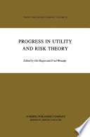 Progress in Utility and Risk Theory /