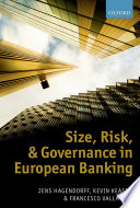 Size, risk, and governance in European banking /