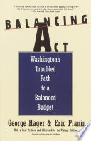 Balancing act : Washington's troubled path to a balanced budget /