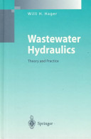 Wastewater hydraulics : theory and practice /