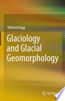 Glaciology and Glacial Geomorphology /