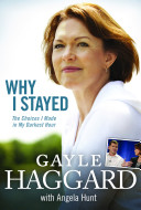 Why I stayed : the choices I made in my darkest hour /