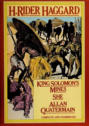 King Solomon's mines ; She ; Allan Quatermain /