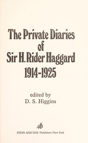 The private diaries of Sir H. Rider Haggard, 1914-1925 /