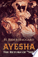 Ayesha : the return of She /