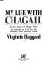 My life with Chagall : seven years of plenty with the master as told by the woman who shared them /