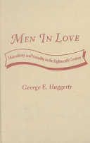 Men in love : masculinity and sexuality in the eighteenth century /