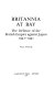 Britannia at bay : the defence of the British Empire against Japan, 1931-1941 /