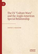 The US "culture wars" and the Anglo-American special relationship /