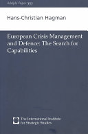 European crisis management and defence : the search for capabilities /