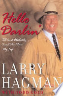 Hello darlin' : tall (and absolutely true) tales about my life /