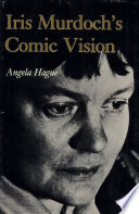 Iris Murdoch's comic vision /