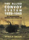 The allied convoy system, 1939-1945 : its organization, defence and operation /