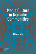 Media culture in nomadic communities /