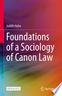 Foundations of a Sociology of Canon Law /
