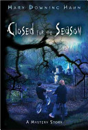 Closed for the season : a mystery story /