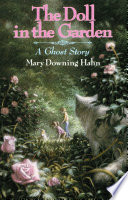 The doll in the garden : a ghost story /