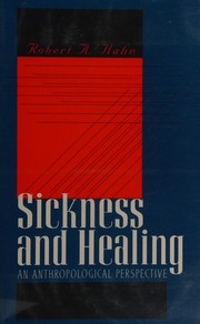 Sickness and healing : an anthropological perspective /