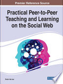 Practical peer-to-peer teaching and learning on the social web /