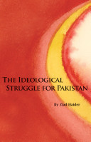 The ideological struggle for Pakistan /