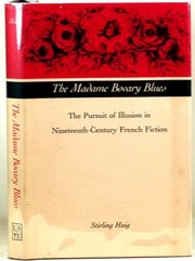 The Madame Bovary blues : the pursuit of illusion in nineteenth-century French fiction /