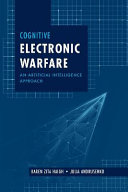 Cognitive electronic warfare : an artificial intelligence approach /