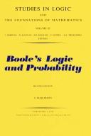Boole's logic and probability : a critical exposition from the standpoint of contemporary algebra, logic, and probability theory /