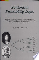 Sentential probability logic : origins, development, current status, and technical applications /