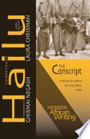 The conscript : a novel of Libya's anticolonial war /