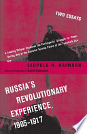 Russia's revolutionary experience, 1905-1917 : two essays /