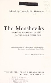 The Mensheviks : from the Revolution of 1917 to the second World War /