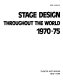 Stage design throughout the world, 1970-75 /