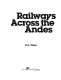 Railways across the Andes /