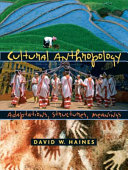 Cultural anthropology : adaptations, structures, meanings /