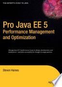 Pro JAVA EE 5 performance management and optimization /