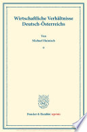 Wirtschaftliche Verhältnisse Deutsch-Österreichs. : (Schriften des Vereins für Sozialpolitik, Band 158).