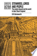 Stewards, lords, and people : the estate steward and his world in later Stuart England /