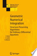 Geometric Numerical Integration : Structure-Preserving Algorithms for Ordinary Differential Equations /