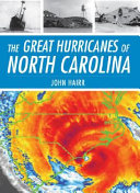 The great hurricanes of North Carolina /
