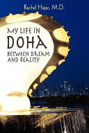 My life in Doha : between dream and reality /