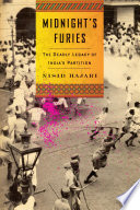 Midnight's furies : the deadly legacy of India's partition /