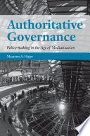 Authoritative governance : policy-making in the age of mediatization /