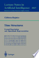 Time structures : formal description and algorithmic representation /